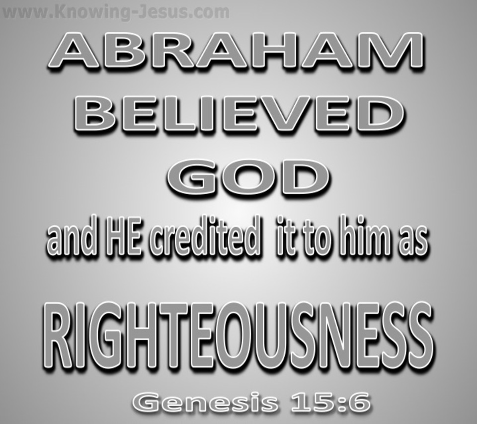 Genesis 15:6 Abraham Believed God (gray)